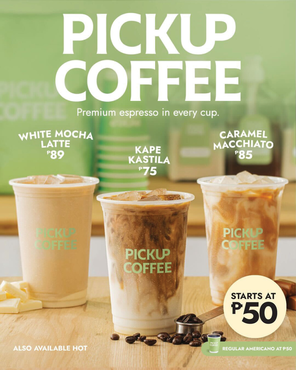 PICKUP COFFEE drinks such as White Mocha Latte, Kape Kastila, Caramel Macchiato